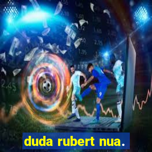 duda rubert nua.